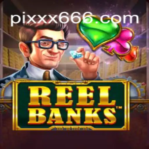 Explore the Thrilling World of ReelBanks on XX666.COM