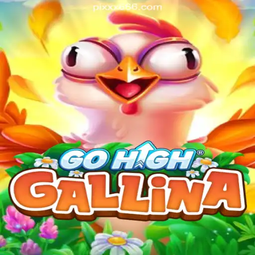 Exploring the Thrills of GoHighGallina: An Exciting Adventure on XX666.COM Platform
